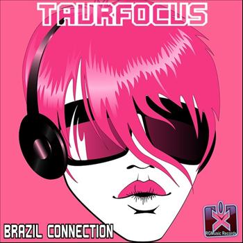Taurfocus - Brazil Connection