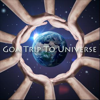 Various Artists - Goa Trip to Universe