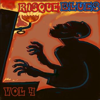 Various Artists - Risque Blues, Vol. 4