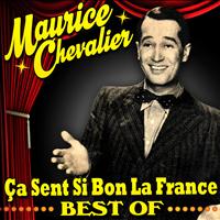Maurice Chevalier - Ça sent si bon la France - Best Of
