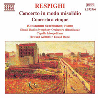 Konstantin Scherbakov - Respighi: Concerto in Modo Misolidio - Concerto a Cinque