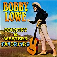 Bobby Lowe - Country & Western Favorites