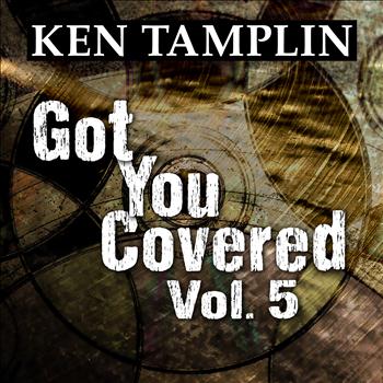 Ken Tamplin - Got You Covered, Vol. 5