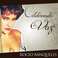 Rocío Banquells - Celebrando La Voz De Rocío Banquells