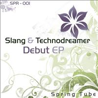 Slang and Technodreamer - Debut EP