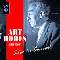 Art Hodes - Rose Room: Art Hodes Live in Concert