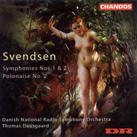 Danish National Radio Symphony Orchestra - Svendsen: Symphonies Nos. 1 and 2 / Polonaise No. 2