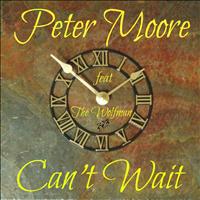 Peter Moore - Can't Wait
