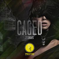 27 Sundays - Caged