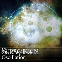 Subaqueous - Oscillation
