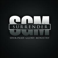 Shekinah Glory Ministry - Surrender