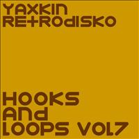Yaxkin Retrodisko - Hooks and Loops Vol 7