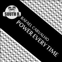 Rafael Carvalho - Power Every Time