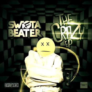 Swifta Beater / - The Crazy EP