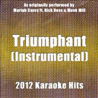Karaoke Hits - Triumphant (Get 'Em) (Instrumental Tribute to Mariah Carey)