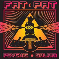 Fat Pat - Psychic Salami