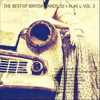 Various Artists - The Best of British Bands 30`s & 40`s, Vol. 3 (Remastered)