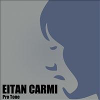 Eitan Carmi - Pro Tone - Single