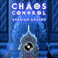 Chaos Control - Arabian Analog