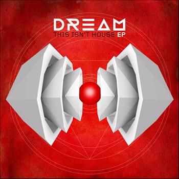 Dream - This Isn't House EP