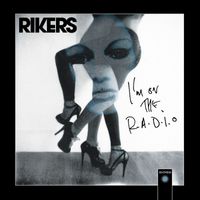 Rikers - I'm On The Radio- Single
