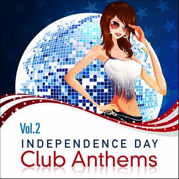 Various Artists - Independence Day, Club Anthems, Vol. 2 (The Trance and Dance Sound of Revolution, Compiled By George Washington)