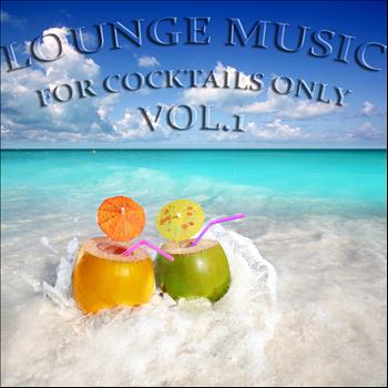 Various Artists - Lounge Music, for Cocktails Only, Vol. 1 (Down and Uptempo Lounge Pearls)