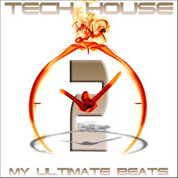 Various Artists - Tech House, My Ultimate Beats, Vol. 2