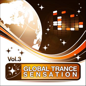 Various Artists - Global Trance Sensation, Vol. 3 VIP Edition (The Best in Electronic Top Club and Progressive Dance Music)