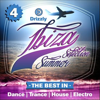 Various Artists - Drizzly Ibiza Summer Selection, Vol. 4 (The Best in Dance, Trance, House, Electro)