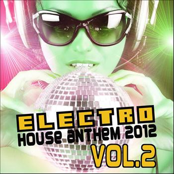 Various Artists - Electro House (Anthem 2012, Vol. 2 [Explicit])