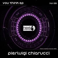 Pierluigi Chiarucci - You Think EP