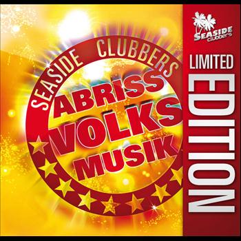 Seaside Clubbers - Abriss Volksmusik - Limited Edition