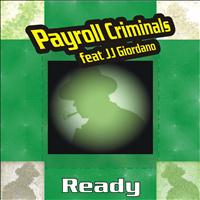 Payroll Criminals - Ready