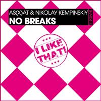 As(x)at, Nikolay Kempinskiy - No Breaks