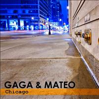 Gaga, Mateo - Chicago