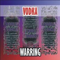 Vodka - Warring