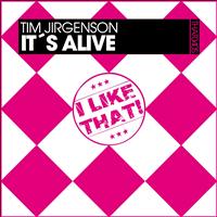 Tim Jirgenson - It's Alive