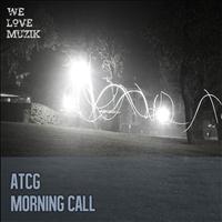 AtcG - Morning Call