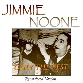 Jimmie Noone - Jimmie Noone: Only the Best