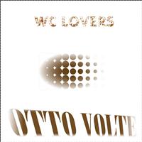 Wc Lovers - Otto volte (Explicit)