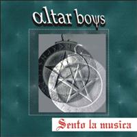 Altar Boys - Sento la musica