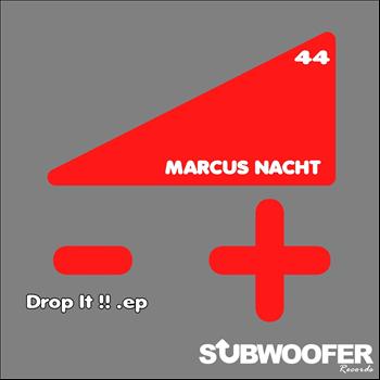 Marcus Nacht - Drop It