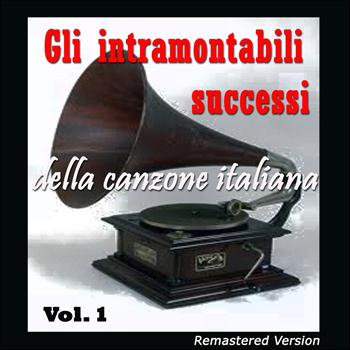 Various Artists - Gli intramontabili successi della canzone italiana, Vol. 1