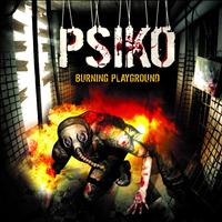 Psiko - Burning Playground
