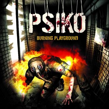 Psiko - Burning Playground