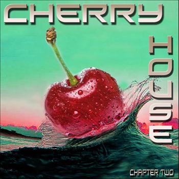 Various Artists - Cherry House (Chapter 2)
