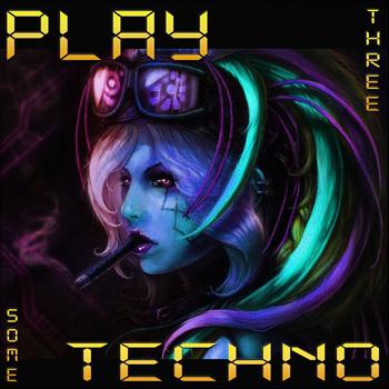 Various Artists - Play Some Techno 3