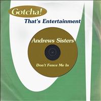 Andrews Sisters - Don't Fence Me In (That's Entertainment)