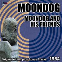 Moondog - Moondog and His Friends (Original Album Plus Bonus Tracks, 1954)